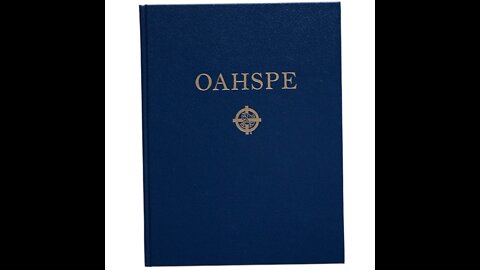 Oahspe The Book of Sue and the Lords Second Book both Chapters 1- 3