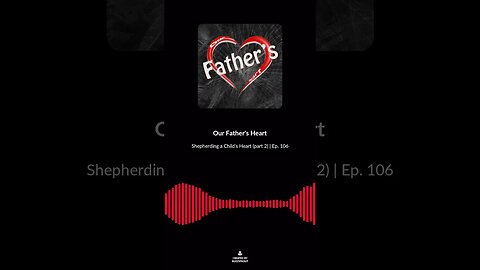 Shepherding a Child's Heart (part 2) | Ep. 106 soundbite 8 #shorts