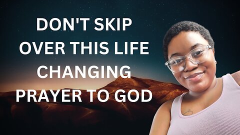 Life-Changing Prayer to God 🙏🏽 | ‼️NOW ON YOUTUBE‼️| Don't Miss Out! | #PrayerLife #Transformation