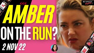 Is Amber Heard ON THE RUN?