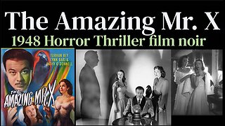 The Amazing Mr. X (1948 American Horror Thriller film noir)
