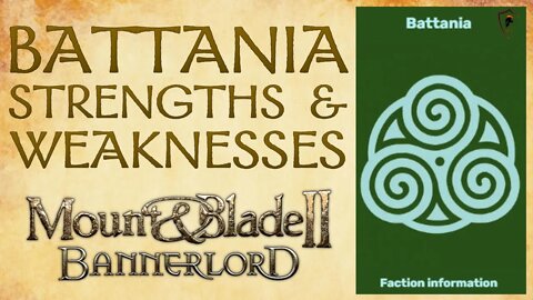 Mount & Blade Bannerlord - Battania Strengths & Weaknesses (Overview)