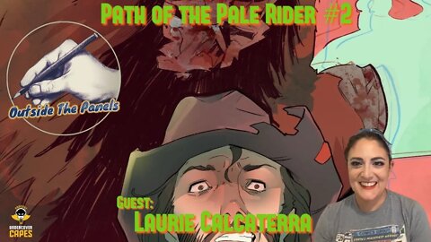 Outside the Panels - Laurie Calcaterra/Path of the Pale Rider #2