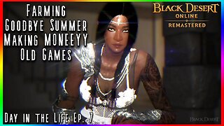 MONEY TO BE MADE, BOXES TO EARN - Black Desert Online - Day in the Life Ep. 7