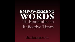 Empowerment Words to Remember in Reflective Times