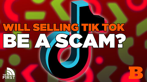 Will Selling Tik Tok Be A Scam?