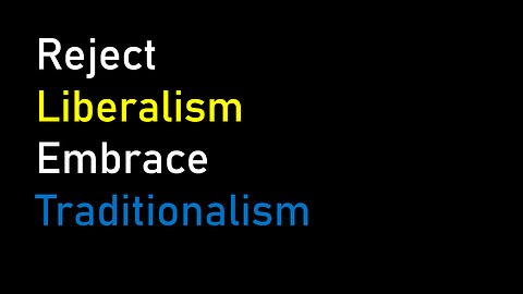 Traditionalism vs Liberalism
