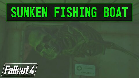 Fallout 4 | Sunken Fishing Boat