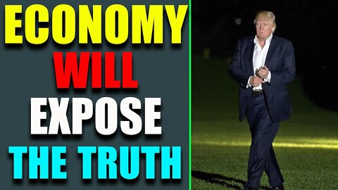 THE [CB] CANNOT STOP WHAT IS COMING, THE ECONOMY WILL EXPOSE THE TRUTH - TRUMP NEWS