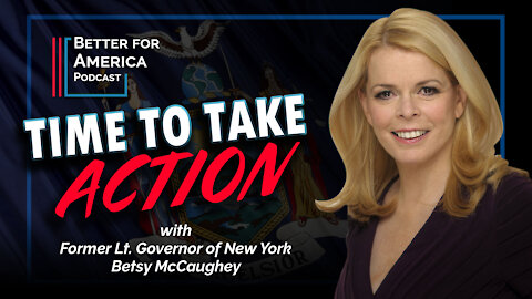Better For America: Time to Take Action with Betsy McCaughey