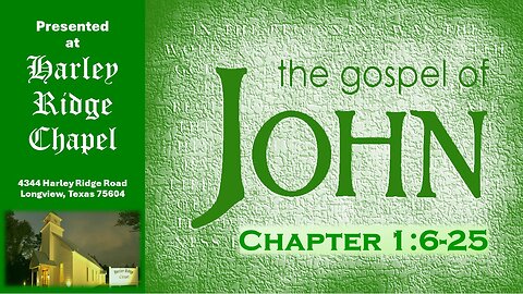 Gospel of John Chapter 1:6-25