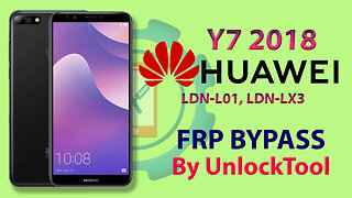 Huawei Y7 2018 (LDN-L01, LDN-LX3) FRP Bypass | Huawei FRP Bypass By Unlock Tool Android 8.1.0