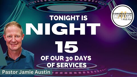 Who's On The Lord's Side: 30 Days of Services -- Night 15