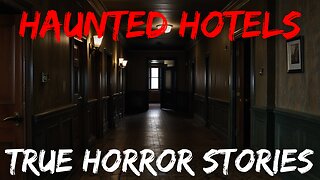 Ghostly Guests? True Horror Stories from Haunted Hotels