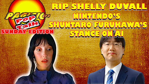 Pacific414 Pop Talk: R.I.P. SHELLY DUVALL NINTNDO'S SHUNTARO FURUKAWA'S STANCE ON A.I.