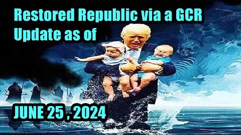 Trump News. Restored Republic. Judy Byington. X22 Report. Charlie Ward. Michael Jaco - June 25, 2024