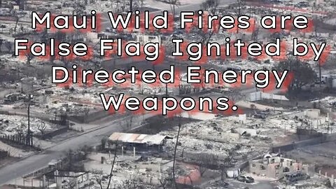 Wildfires=False Flags by [DS/KM] ignited by directed energy weapons & TR-3B Patent and footage.