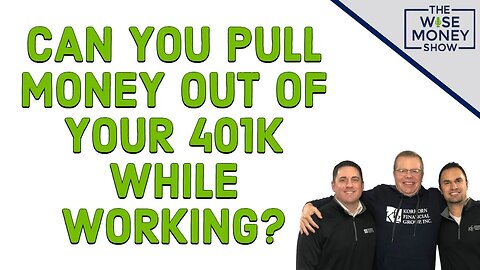 Can You Pull Money Out of Your 401k While Working?