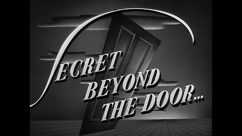 Secret Beyond The Door (1947)