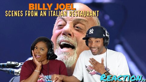 First time hearing Billy Joel "Scenes from an Italian Restaurant" Reaction | Asia and BJ