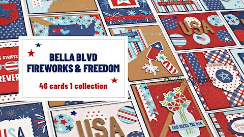 Bella Blvd | Fireworks and Freedom | 46 cards 1 collection