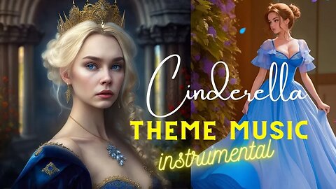 THEME MUSIC: Cinderella Ball Night (Cinderella - Ball Dance)