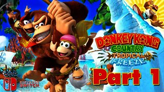 [🔴LIVE] DKC: Tropical Freeze Let's Play / Walkthrough (Funky Mode) - PART 1 Worlds 1, 2, & 3