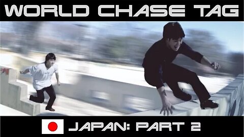 Parkour Chase Tag™ - Japan - Part 2