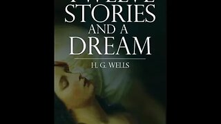 Twelve Stories and a Dream by H. G. Wells - Audiobook