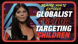 Alex Jones Interviews Blaire White (8/10/23) — With 20 Min Opening Commentary by WE in 5D