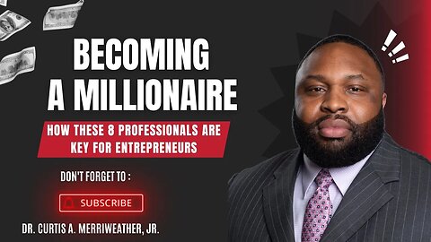 Becoming A Millionaire: How These 8 Professionals Are Key