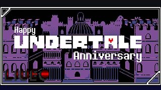 It is time | Undertale 8th anniversary