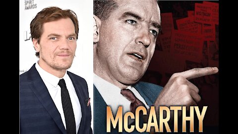 Michael Shannon Cast as Senator McCarthy IN McCarthy Biopic, Get Ready for A Hit Piece by CommieWOOD