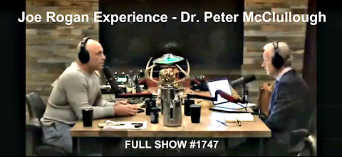 Dr. Peter A. McCullough - The Joe Rogan Experience #1747