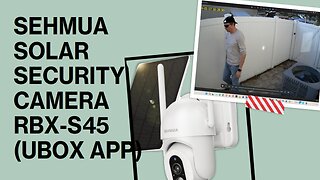 SEHMUA PTZ Solar Security Camera RBX-S45 (Ubox App), Full Review