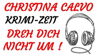 KRIMI Hörspiel - Christina Calvo - DREH DICH NICHT UM (1984) - TEASER