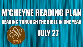 Day 208 - July 27 - Bible in a Year - ESV Edition
