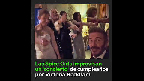 Las Spice Girls reaparecen juntas en el 50 cumpleaños de Victoria Beckham
