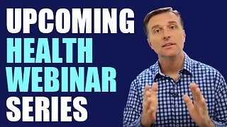 Dr. Berg's Upcoming Health Webinar Series