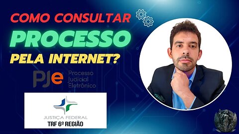 ✅ COMO CONSULTAR PROCESSO JUDICIAL ONLINE NA JUSTIÇA FEDERAL DE MINAS GERAIS? | PJE TRF6 |