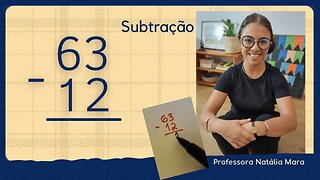 63-12 | 63 menos 12 | Subtração Fácil resolvida e explicada