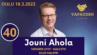 Vapauden Liitto - Jouni Ahola Oulu 18.3.2023