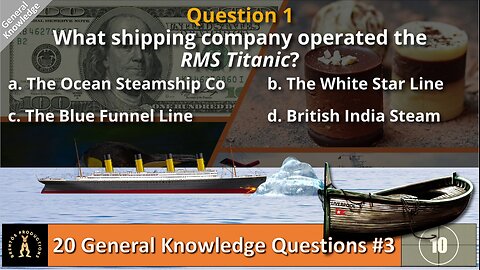 General Knowledge Trivia Quiz #3 | 20 Multi-choice Questions | Medium Difficulty | #titanic