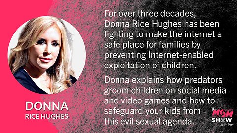 Ep. 339 - Porn Companies and Predators Are Aggressively Targeting Your Kids Warns Donna Rice Hughes