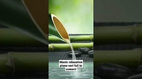 music relaxation piano #relaxing #musicrelax #musikrelaksasi