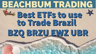 Best ETFs to use to Trade Brazil | BZQ BRZU EWZ UBR