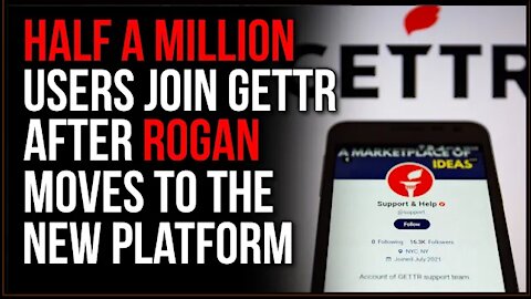 Half A Million Sign Up For GETTR Alternative Social Media After Joe Rogan Joins