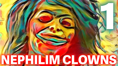 The NEPHILIM Looked Like CLOWNS - 1 - 2016 Clown Sightings
