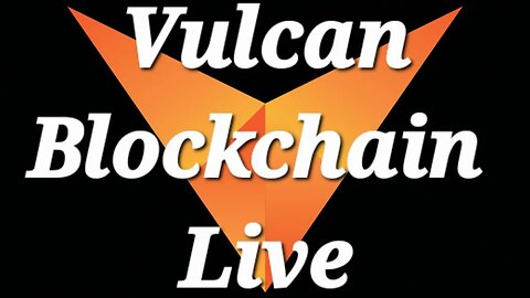 Vulcan | The Vulcan Blockchain | Crypto | Vulcan Blockchain Live