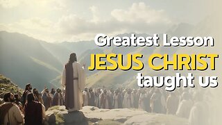 Road to 100: Greatest Lesson Jesus Taught us pt 2